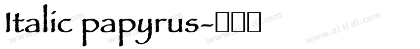 Italic papyrus字体转换